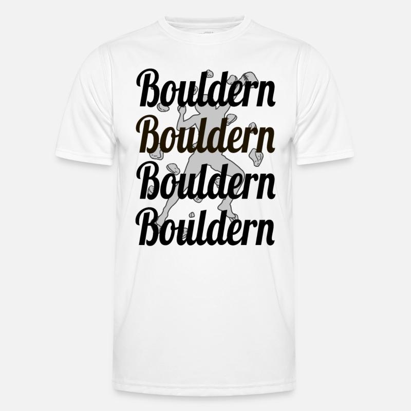 Bouldering, bouldering, climbing, bouldering, bouldering - Men's Functional T-Shirt - white