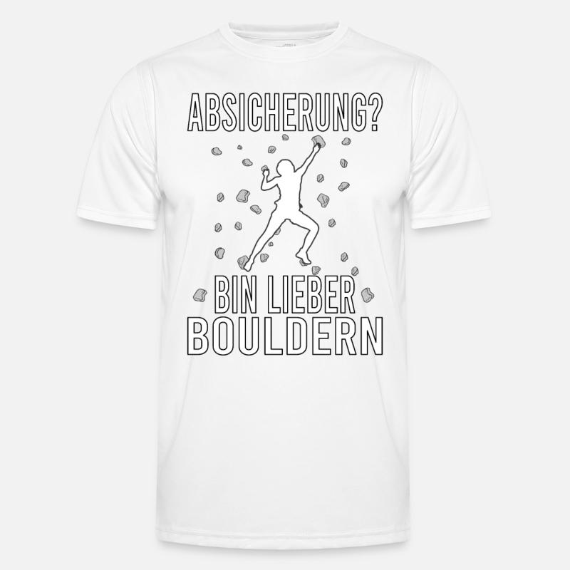 Bouldern Boulder Klettern Boulderer Bouldering - Männer Funktions-T-Shirt - Weiß