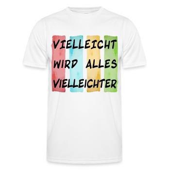 VIELLEICHT wird alles VIELLEICHTER - Positiv - Männer Funktions-T-Shirt - Weiß - Vorne - AI Model Male 178 dark (178cm)