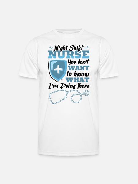 Night Shift Nurse - Männer Funktions-T-Shirt - Weiß