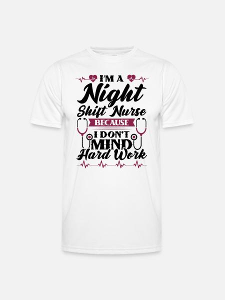 Im a Night Shift Nurse - Männer Funktions-T-Shirt - Weiß