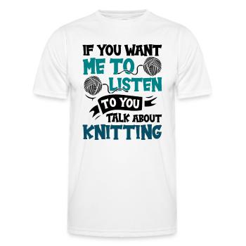 Talk about Knitting - Männer Funktions-T-Shirt - Weiß - Vorne - AI Model Male 178 dark (178cm)