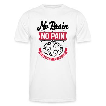 No Brain No Pain No Headache No Problems - Lustig - Men's Functional T-Shirt - white - Front - AI Model Male 178 dark (178cm)