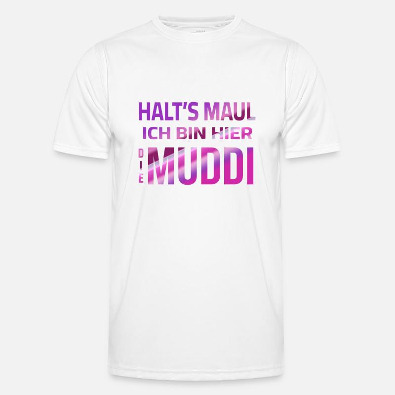 Shut up - I'm the Muddi here Men's Functional T-Shirt