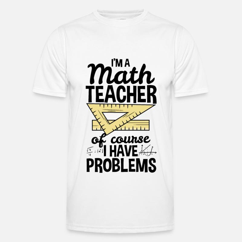 Math Teacher Math Teacher Gift - Men's Functional T-Shirt - white