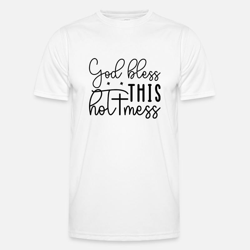 God Bless This Hot Mess Men's Functional T-Shirt