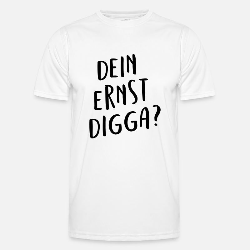 Dein ernst Digga? Männer Funktions-T-Shirt