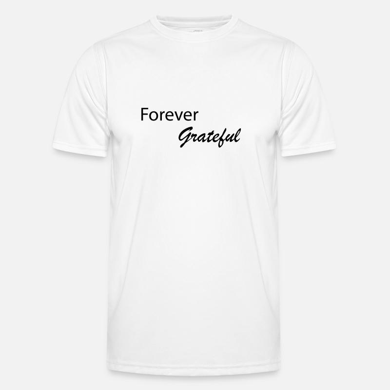 Forever Grateful Men's Functional T-Shirt