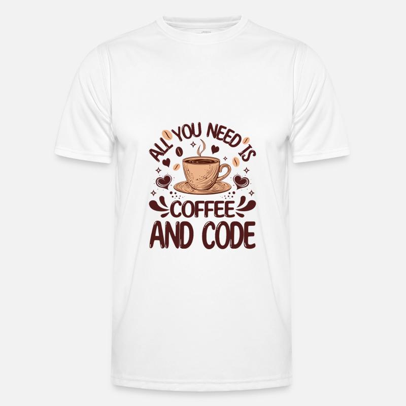 Tout ce dont vous avez besoin est du café et du code Programmeur amusant T-shirt sport Homme