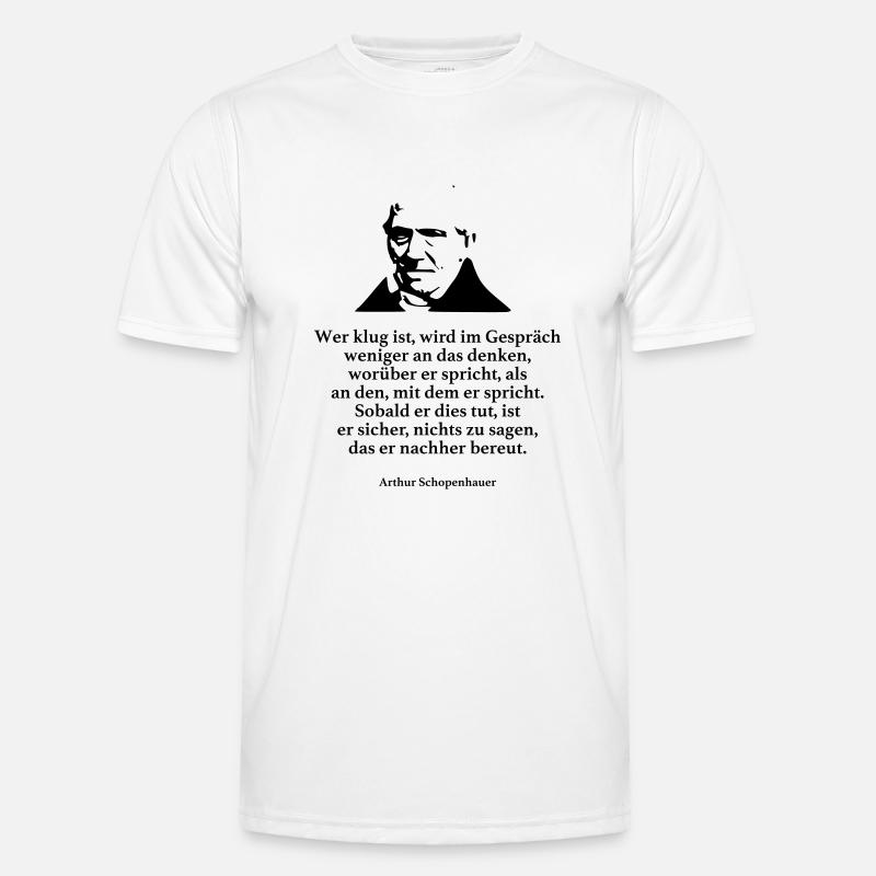 Schopenhauer: Wer klug ist, wird im Gespräch weni Männer Funktions-T-Shirt