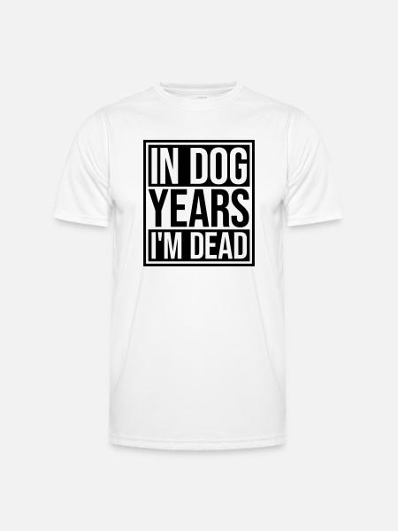 in dog years Dead - Men's Functional T-Shirt - white