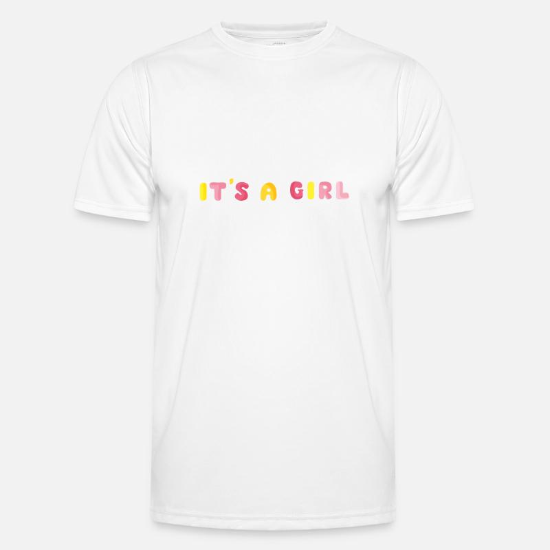 Es ist ein Mädchen Männer Funktions-T-Shirt