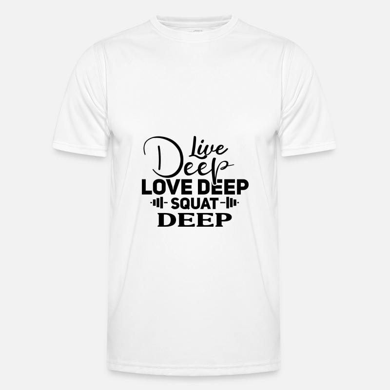 live deep love deep squat deep Men's Functional T-Shirt