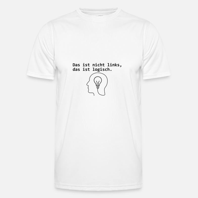 That's not left, that's logical. Men's Functional T-Shirt