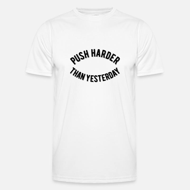 Push Harder Than Yesterday Men's Functional T-Shirt
