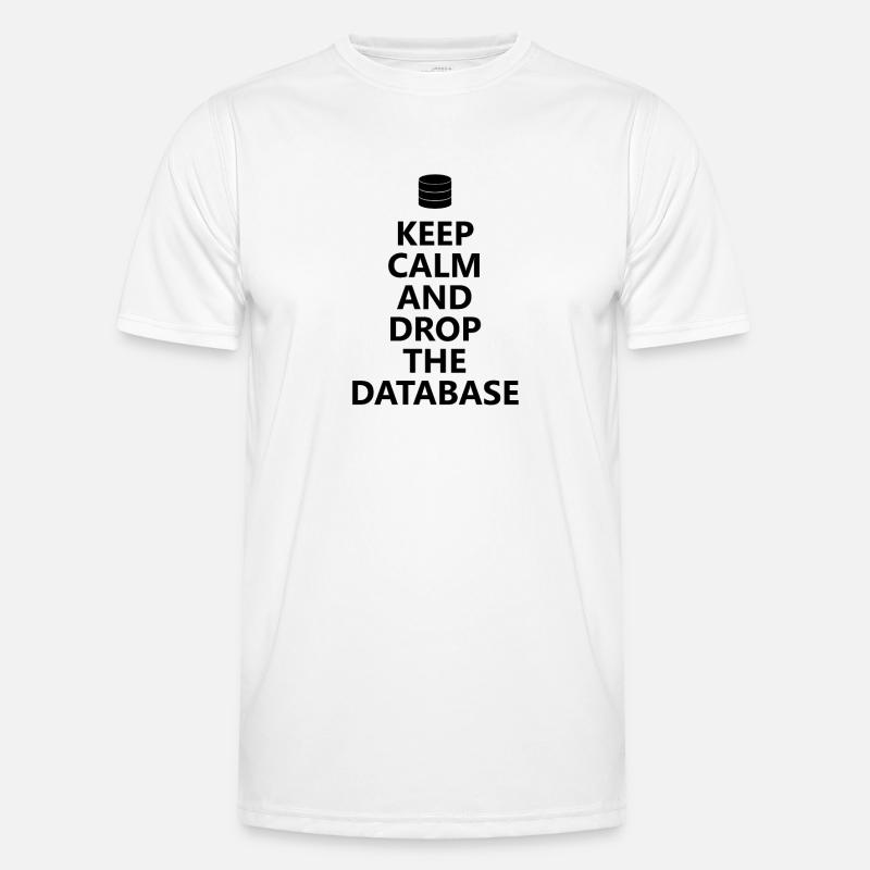 Datenbank - Drop Database Männer Funktions-T-Shirt