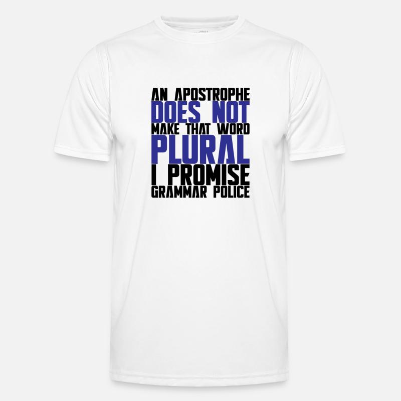 An Apostrophe Does Not Make That Word Plural 1 Männer Funktions-T-Shirt