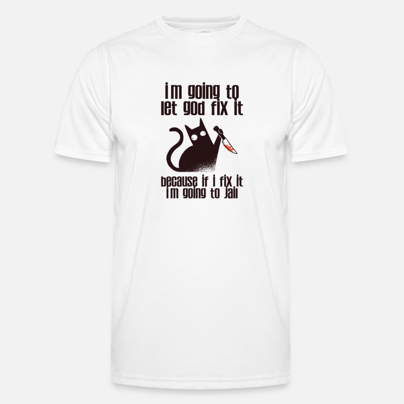 Because If I Fix It I'm Going To Jail 2 Männer Funktions-T-Shirt