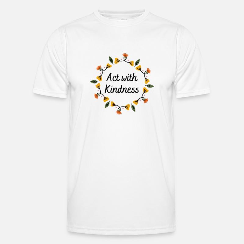 Act with Kindness Men's Functional T-Shirt