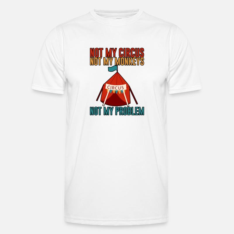Pas mon cirque Pas mes singes Pas mon problème 2 T-shirt sport Homme
