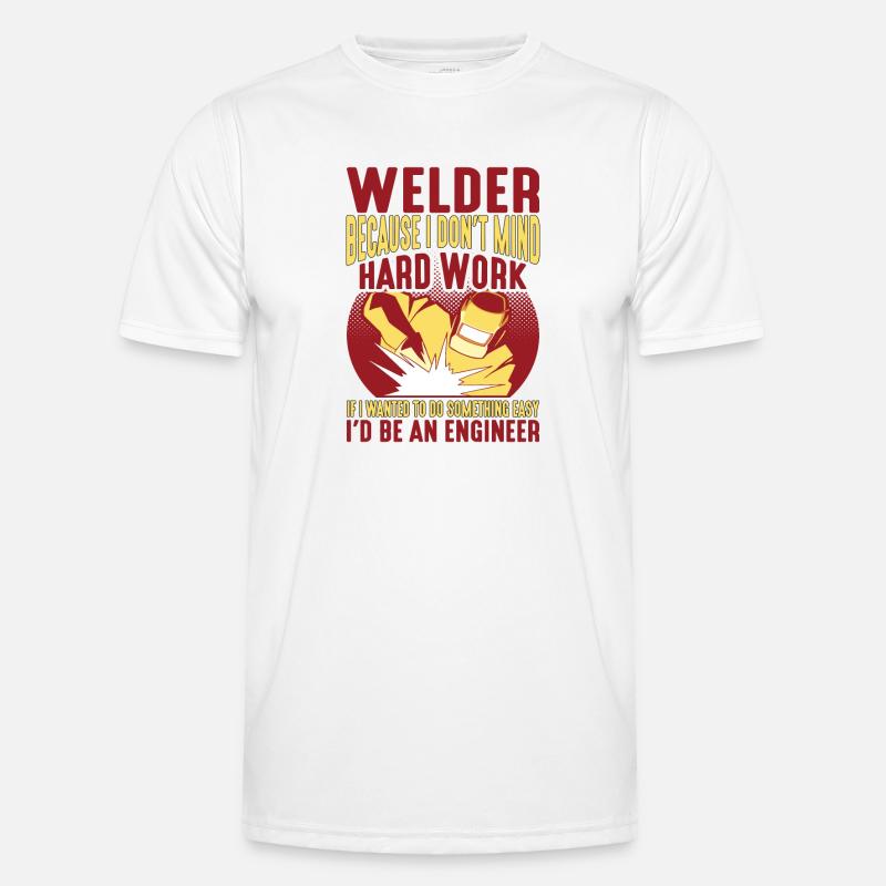 Welder, Because I Don't Mind Hard Work 2 Men's Functional T-Shirt