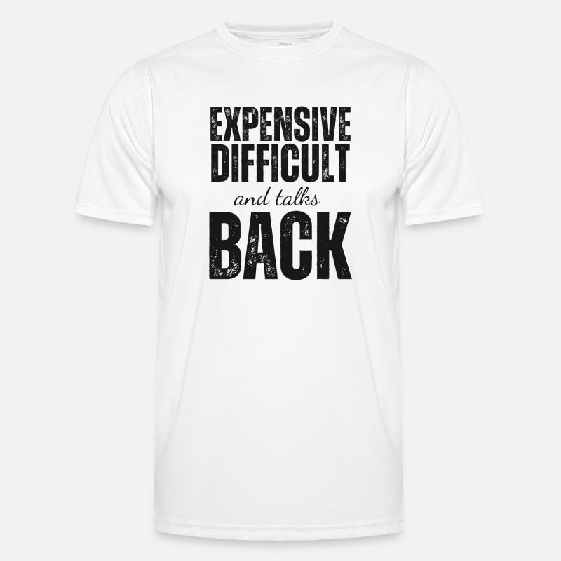 Expensive Difficult and Talks Back - Men's Functional T-Shirt - white