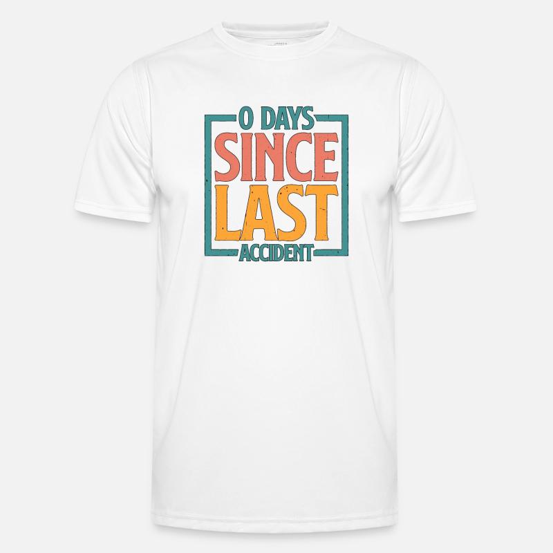 0 Days Since Last Accident 21 Men's Functional T-Shirt