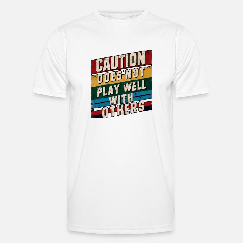 Caution Does Not Play Well With Others 90 Männer Funktions-T-Shirt