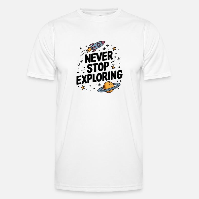 Never stop exploring Men's Functional T-Shirt