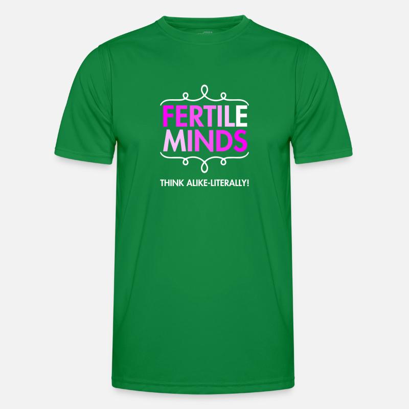 Fertile minds think the same uterological way Men's Functional T-Shirt