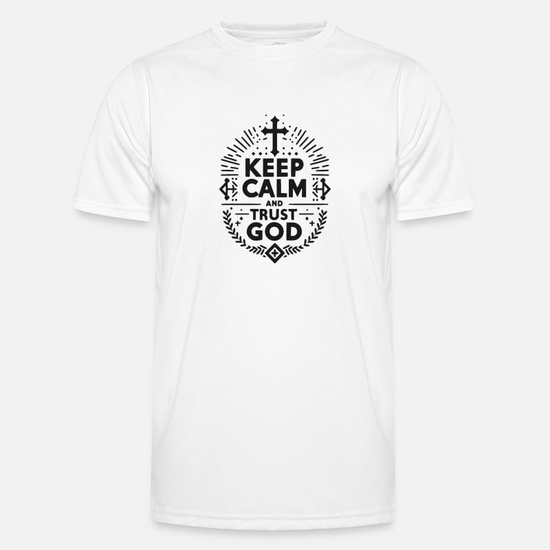 Keep Calm and Trust God - Men's Functional T-Shirt - white
