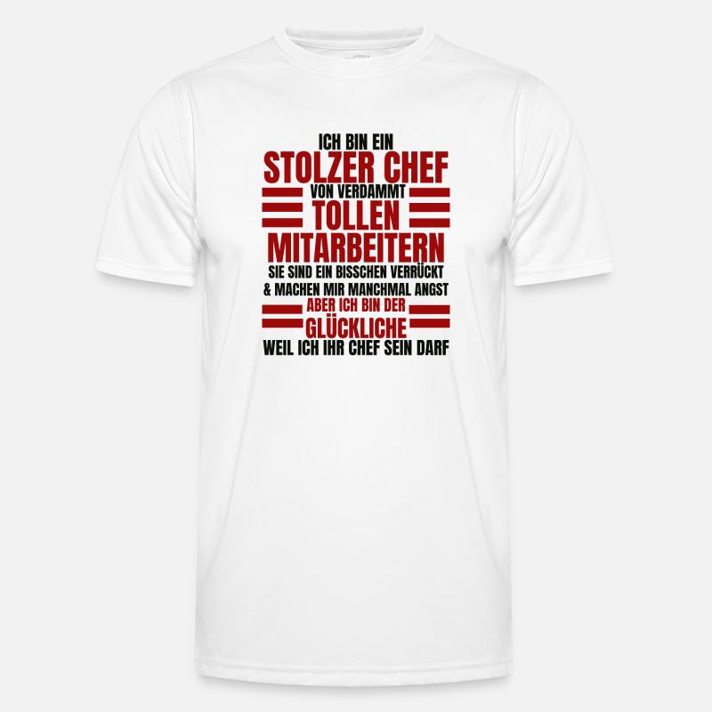 Ich Bin Ein Stolzer Chef Geburtstag Geschenk - Männer Funktions-T-Shirt - Weiß