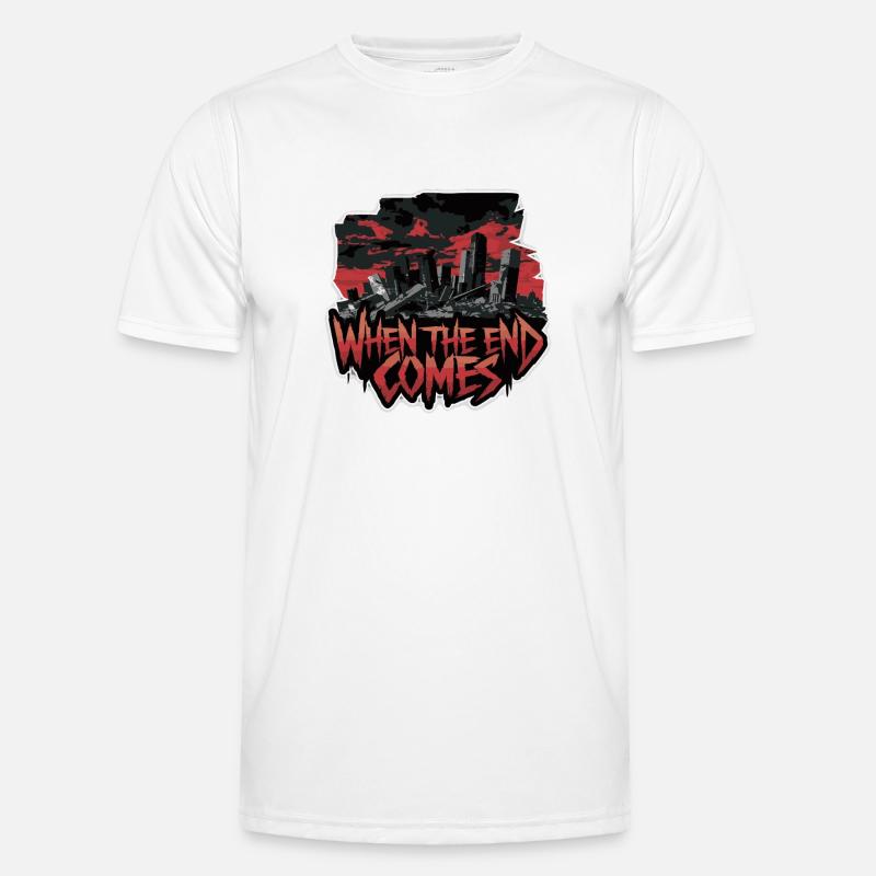 WHEN THE END COMES Men's Functional T-Shirt
