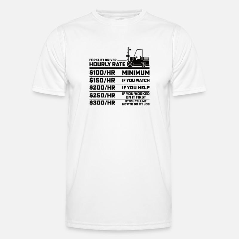 Staplerfahrer Gabelstaplerfahrer Gabelstapler Lohn - Männer Funktions-T-Shirt - Weiß