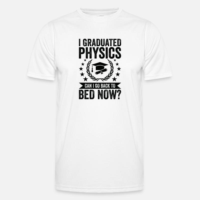 I graduated in physics - Men's Functional T-Shirt - white