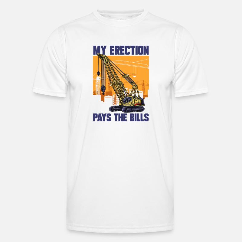 Mon érection paie les factures grutier T-shirt sport Homme