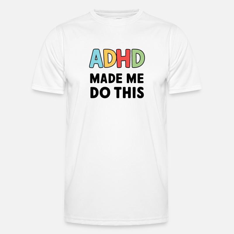 Neurodiversity Neurodiverse Hyperactive ADHD - Men's Functional T-Shirt - white