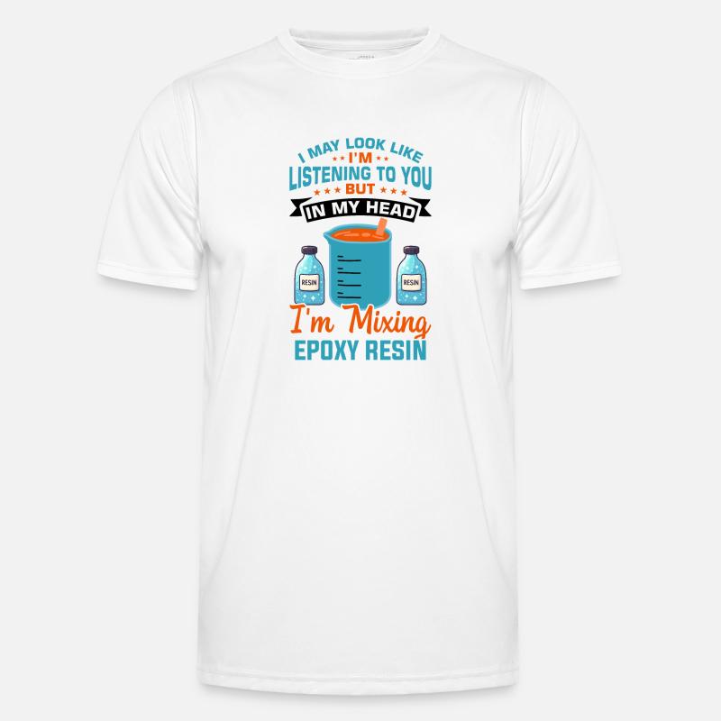 Witziger Epoxidharz Spruch Männer Funktions-T-Shirt