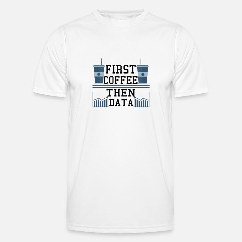 Computer Humor Frist Coffee Then Data Programmer Men's Functional T-Shirt