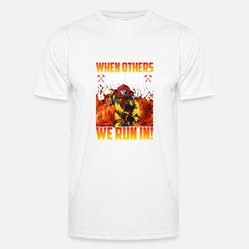 Fire, Firefighter Design Sayings - Men's Functional T-Shirt - white