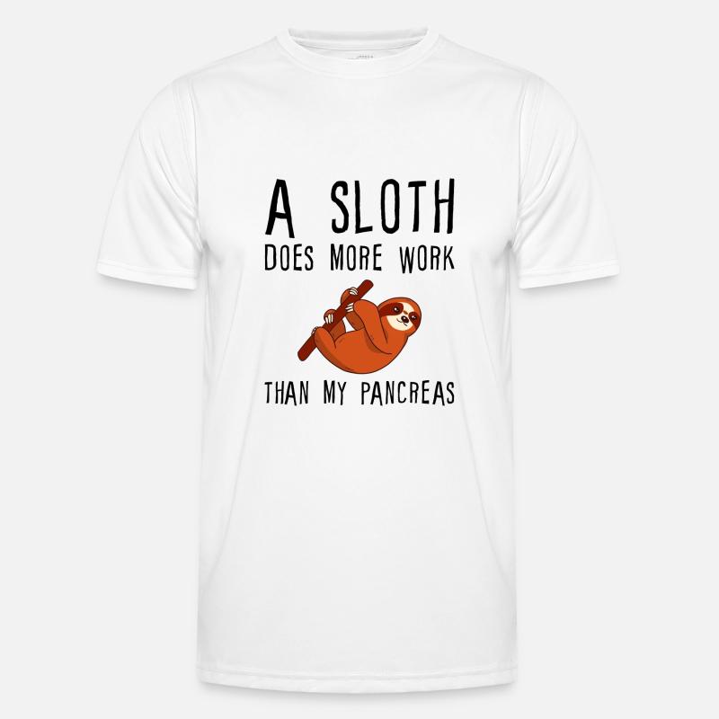 A Sloth Does More Work Than My Pancreas T-shirt sport Homme