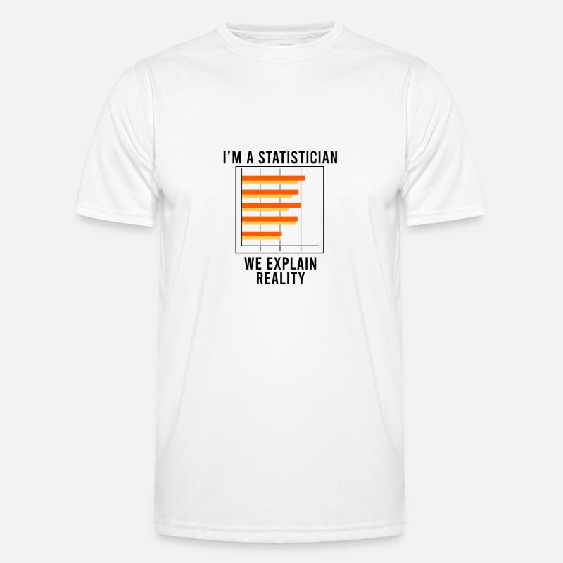 Lustiges Sprichwort Statistics Data Science - Männer Funktions-T-Shirt - Weiß