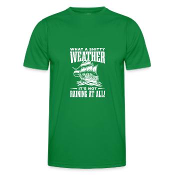 Was Für Ein Beschissenes Wetter Es Überhaupt Nicht - Männer Funktions-T-Shirt - Kelly Green - Vorne - AI Model Male 178 dark (178cm)