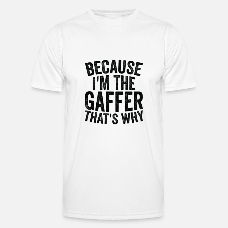 Weil Ich Der Gaffer Bin Männer Funktions-T-Shirt