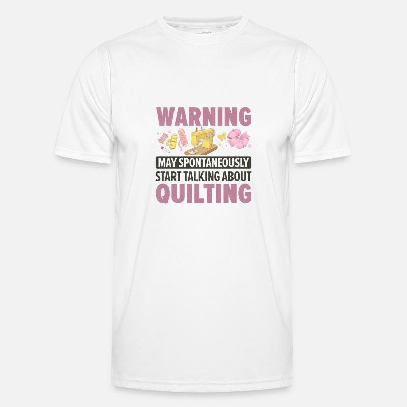 Warning May Spontaneously Start Talking About Quil Männer Funktions-T-Shirt