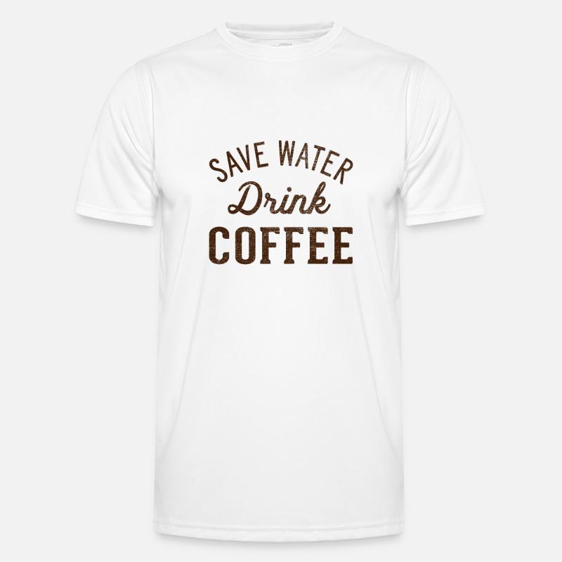 Water Drink Coffee Save Men's Functional T-Shirt
