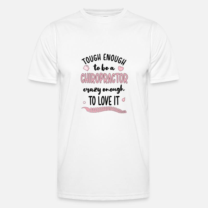 Proud Chiropractor Chiropractic Gift Men's Functional T-Shirt