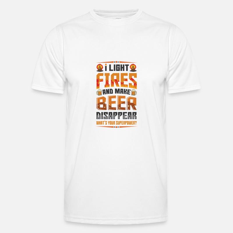 Light fires and make beer disappear. Men's Functional T-Shirt