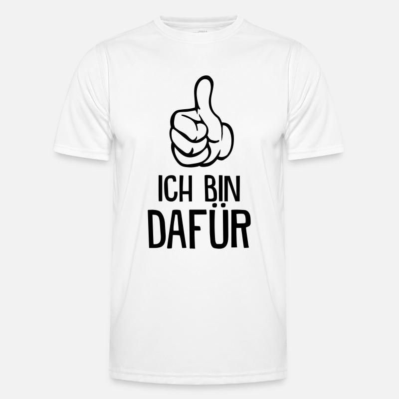 Ich bin dafür! - Männer Funktions-T-Shirt - Weiß