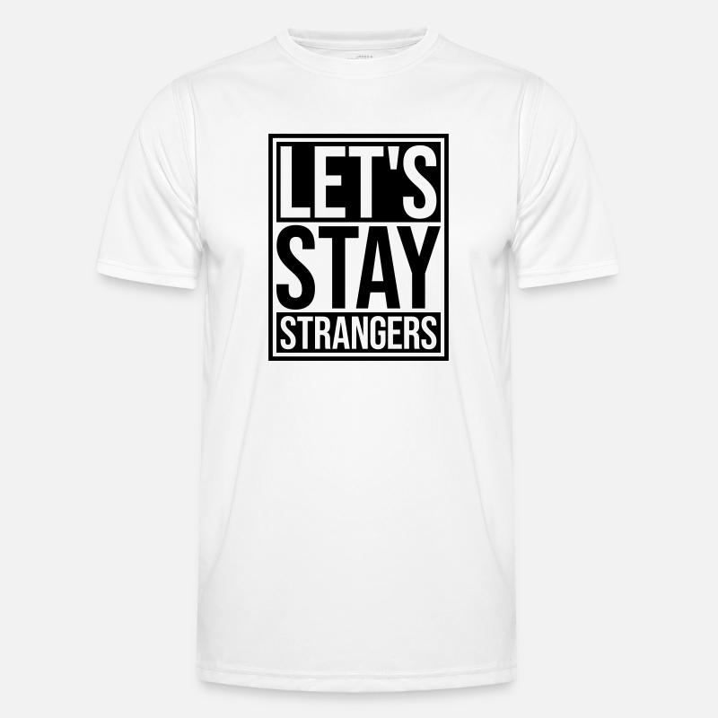 Citation Restons Strangers T-shirt sport Homme